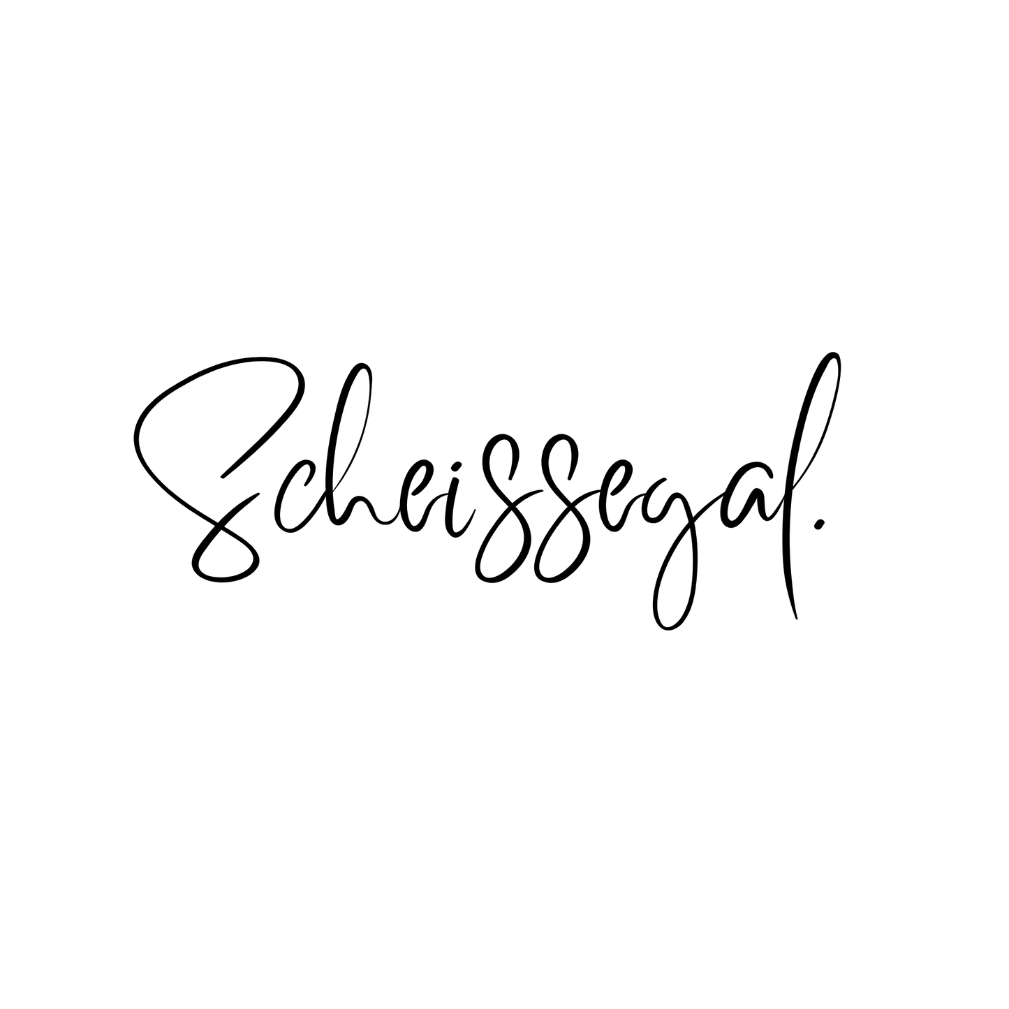 Scheissegal Bügelbild
